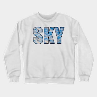 Sky text written in Clouds Crewneck Sweatshirt